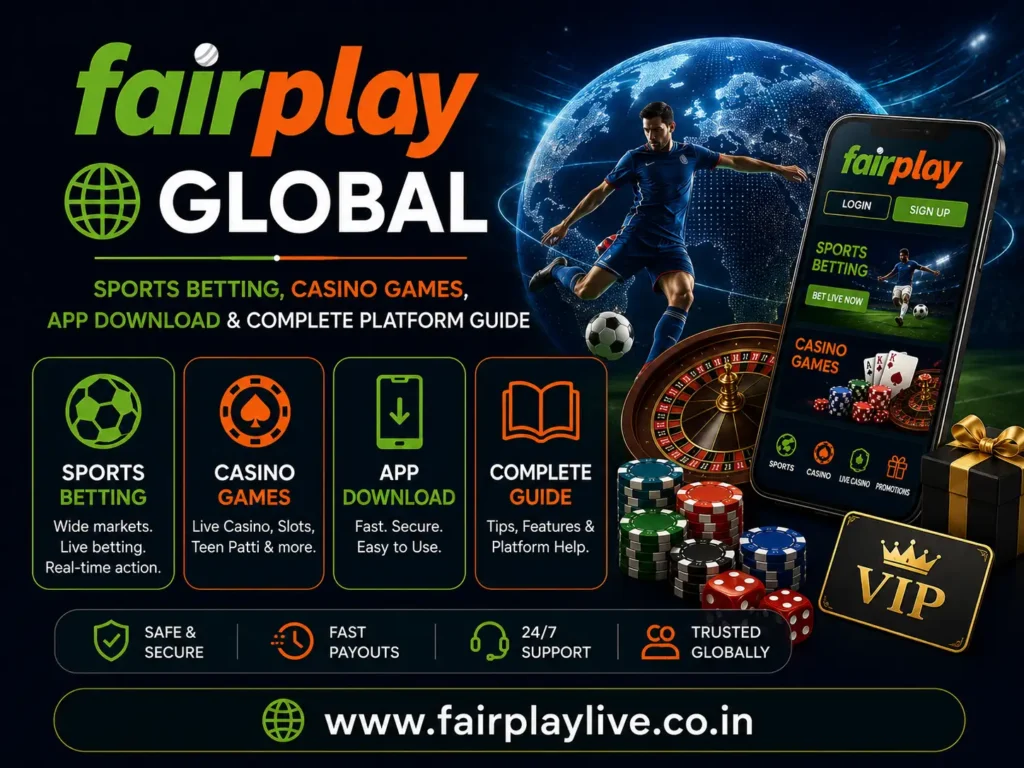 Fairplay Global – Sports Betting, Casino Games, App Download & Complete Platform Guide