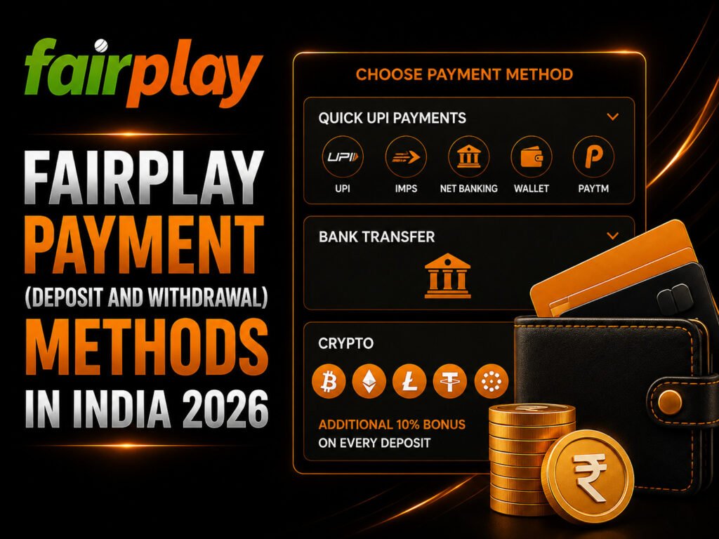 Fairplay Payment (Deposit and Withdrawal) Methods in India 2026